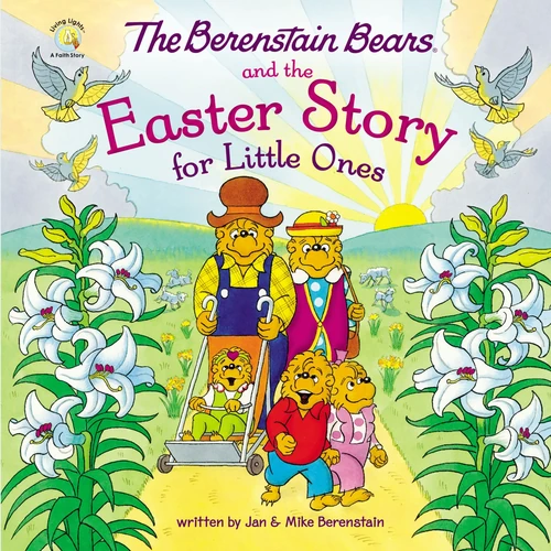 Cover of The Berenstain Bears and the Easter Story for Little Ones
