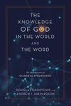 Cover of The Knowledge of God in the World and the Word