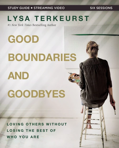 Cover of Good Boundaries and Goodbyes Bible Study Guide plus Streaming Video
