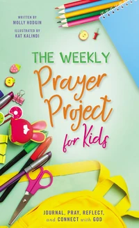 Cover of The Weekly Prayer Project for Kids