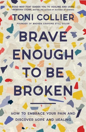 Cover of Brave Enough to Be Broken