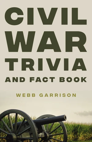 Cover of Civil War Trivia and Fact Book