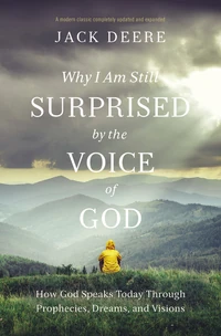 Cover of Why I Am Still Surprised by the Voice of God