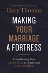 Cover of Making Your Marriage a Fortress