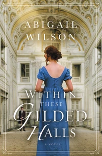 Cover of Within These Gilded Halls
