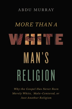 Cover of More Than a White Man's Religion