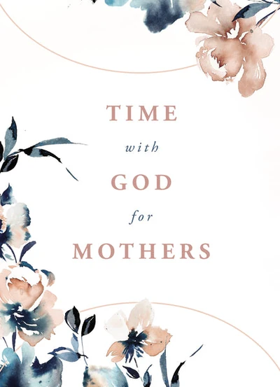Cover of Time With God For Mothers