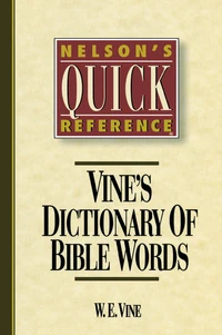 Cover of Nelson's Quick Reference Vine's Dictionary of Bible Words