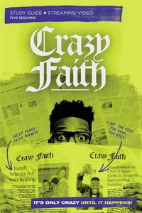 Cover of Crazy Faith Bible Study Guide plus Streaming Video