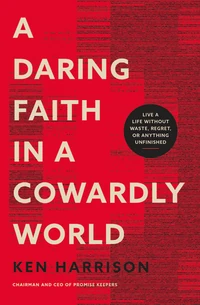 Cover of A Daring Faith in a Cowardly World