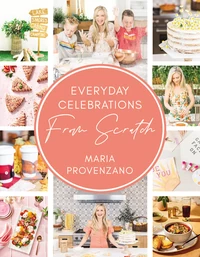Cover of Everyday Celebrations From Scratch