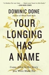 Cover of Your Longing Has a Name