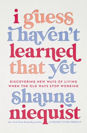 Cover of I Guess I Haven't Learned That Yet