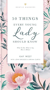 Cover of 50 Things Every Young Lady Should Know Revised & Expanded