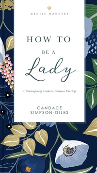Cover of How to Be a Lady Revised & Expanded
