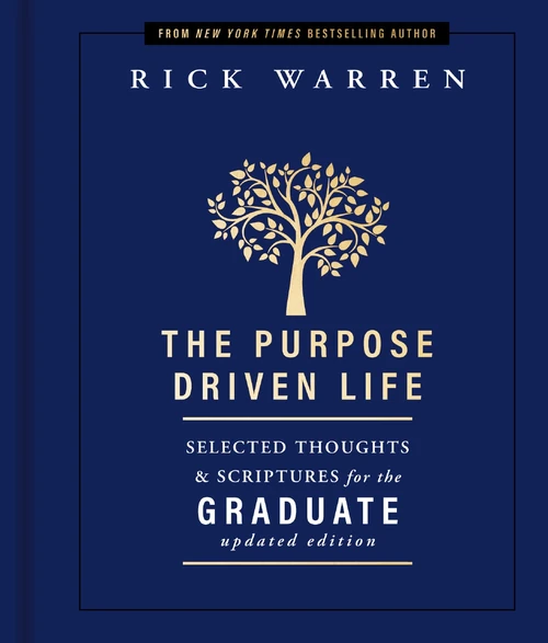 Cover of The Purpose Driven Life Selected Thoughts and Scriptures for the Graduate