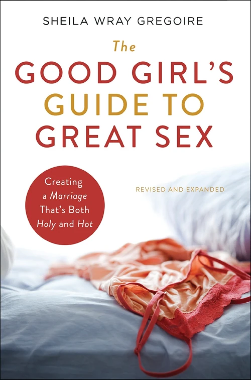 Cover of The Good Girl's Guide to Great Sex