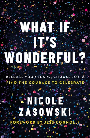 Cover of What If It's Wonderful?