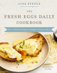 Cover of The Fresh Eggs Daily Cookbook