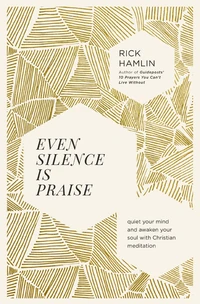 Cover of Even Silence Is Praise