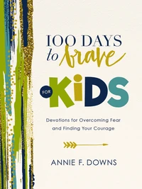 Cover of 100 Days to Brave for Kids