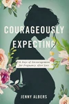 Cover of Courageously Expecting