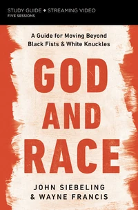 Cover of God and Race Bible Study Guide plus Streaming Video