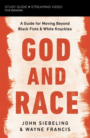 Cover of God and Race Bible Study Guide plus Streaming Video