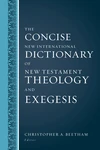 Cover of The Concise New International Dictionary of New Testament Theology and Exegesis