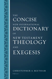 Cover of The Concise New International Dictionary of New Testament Theology and Exegesis
