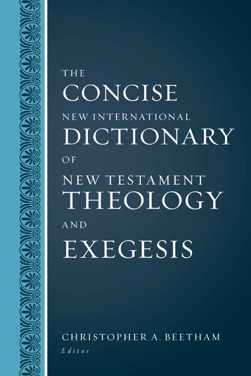 Cover of The Concise New International Dictionary of New Testament Theology and Exegesis