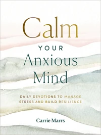 Cover of Calm Your Anxious Mind