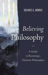 Cover of Believing Philosophy