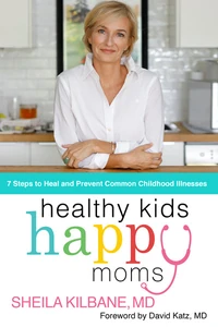 Cover of Healthy Kids, Happy Moms