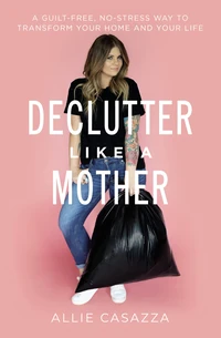 Cover of Declutter Like a Mother