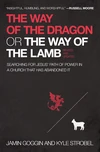 Cover of The Way of the Dragon or the Way of the Lamb