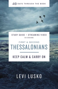 Cover of 1 & 2 Thessalonians Bible Study Guide plus Streaming Video