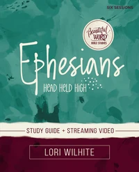 Cover of Ephesians Bible Study Guide plus Streaming Video