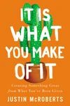 Cover of It Is What You Make of It