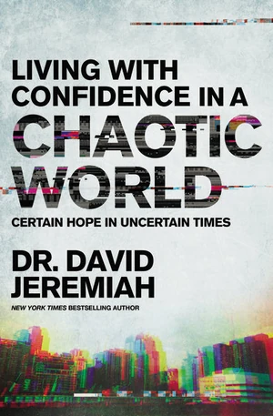 Cover of Living with Confidence in a Chaotic World