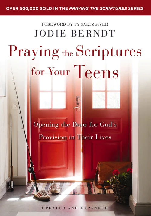 Cover of Praying the Scriptures for Your Teens