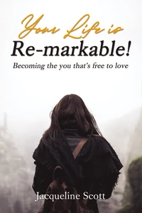 Cover of Your Life is Re-markable!