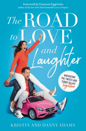 Cover of The Road to Love and Laughter