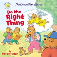 Cover of The Berenstain Bears Do the Right Thing