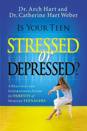 Cover of Is Your Teen Stressed or Depressed?