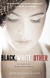 Cover of Black, White, Other