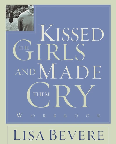 Cover of Kissed the Girls and Made Them Cry Workbook
