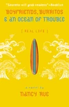 Cover of Boyfriends, Burritos and an Ocean of Trouble