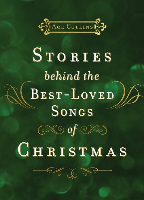 Cover of Stories Behind the Best-Loved Songs of Christmas