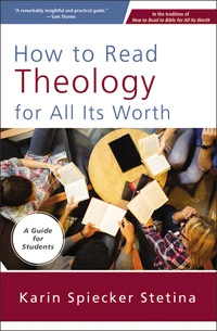 Cover of How to Read Theology for All Its Worth